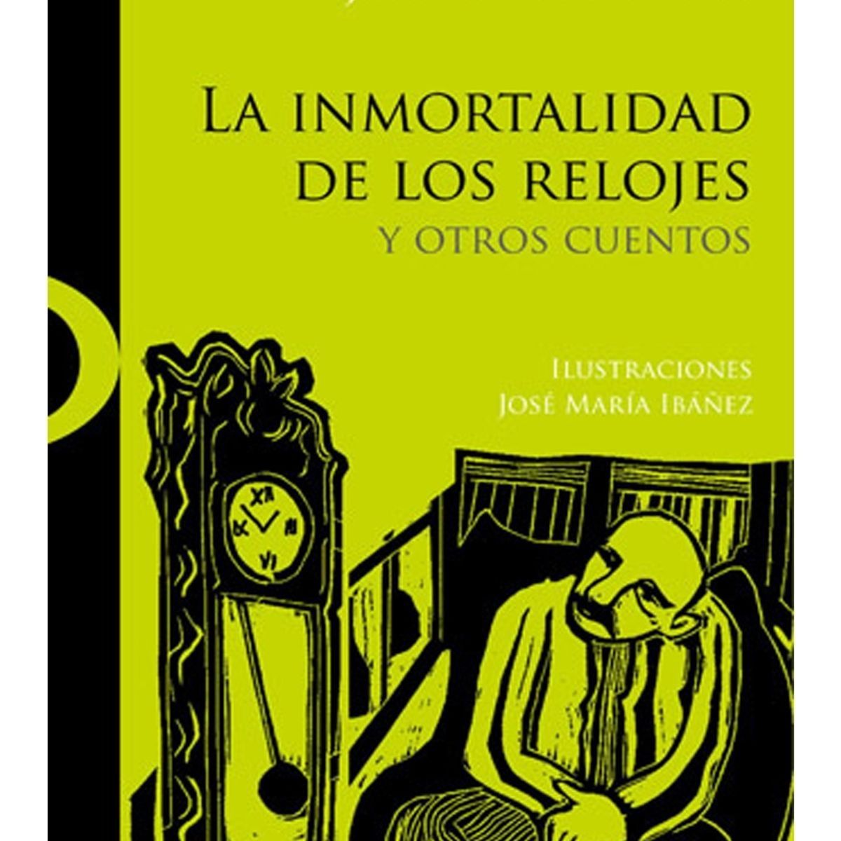 TOP10BOOKS - LIBRO La Inmortalidad De Los Relojes Y Otros Cuentos