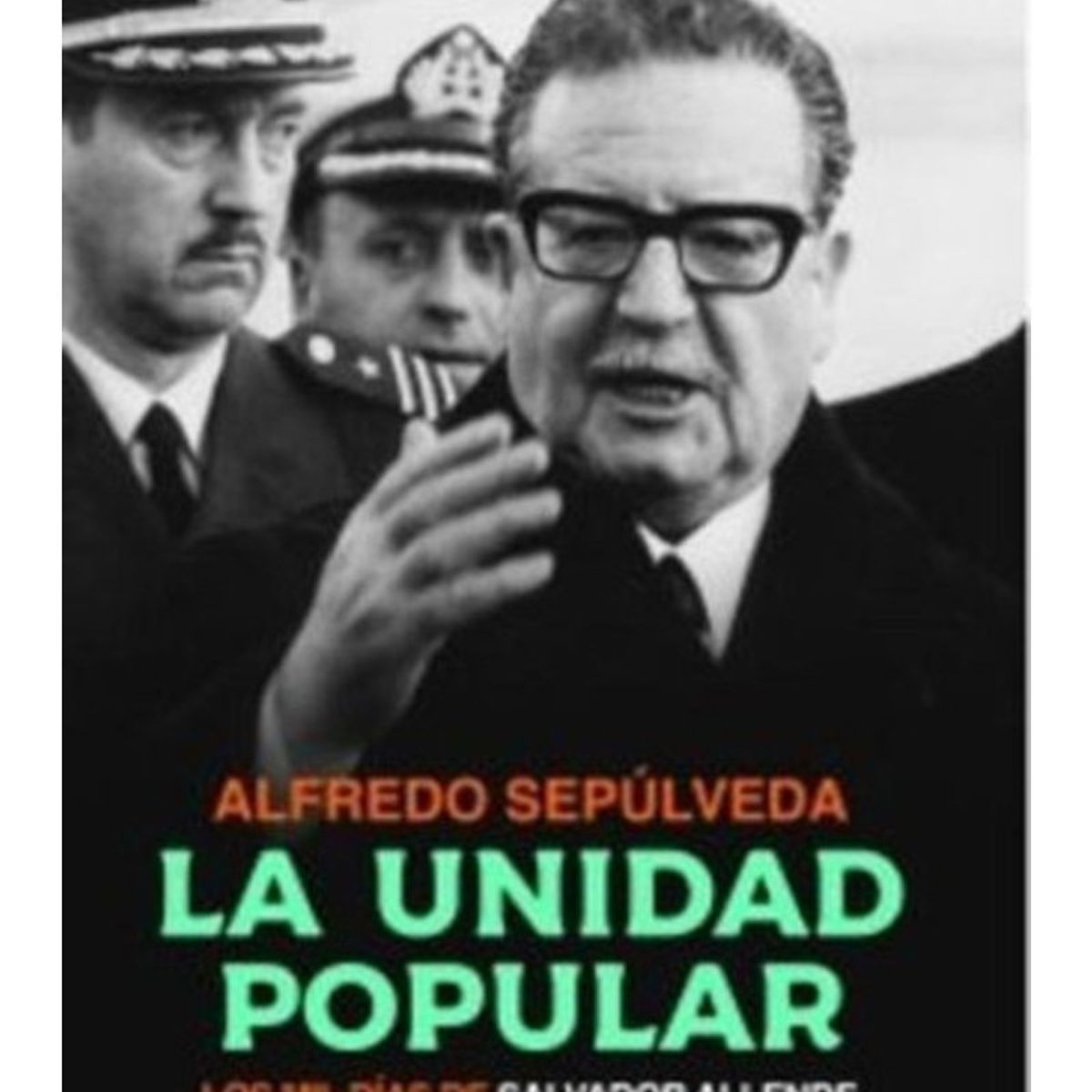 TOP10BOOKS - LIBRO La Unidad Popular - La Unidad Popular
