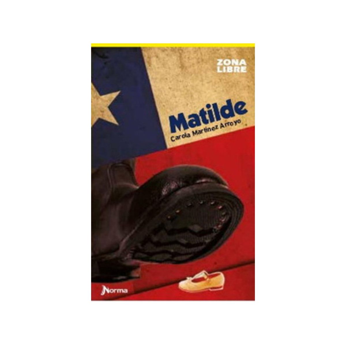 TOP10BOOKS - LIBRO MATILDE / CAROLA MARTINEZ ARROYO / NORMA