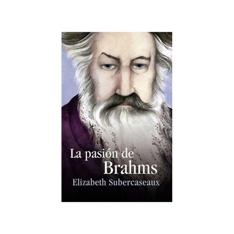 TOP10BOOKS - Libro La Pasión De Brahms /800