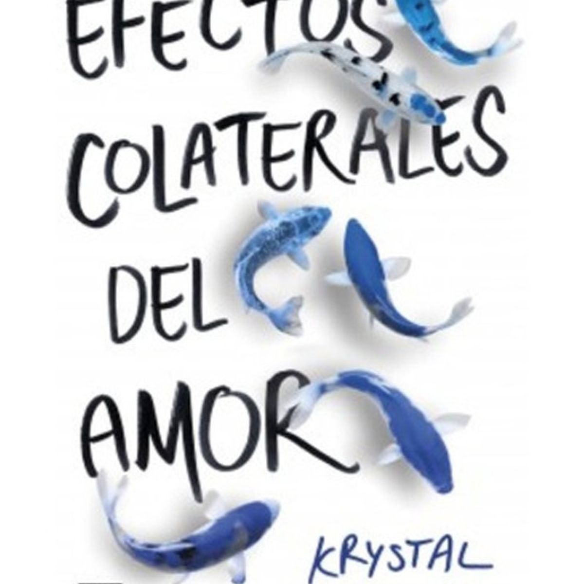 TOP10BOOKS - LIBRO Efectos Colaterales Del Amor - Efectos Colaterales Del Amor