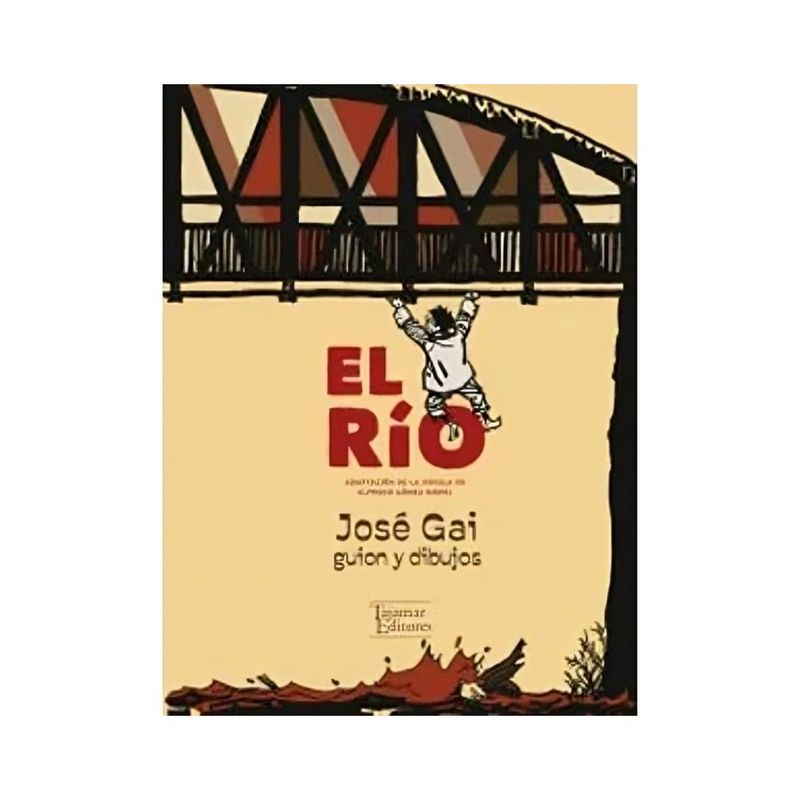 TOP10BOOKS - LIBRO EL RIO. NOVELA GRAFICA / JOSE g a i / TAJAMAR EDITORES