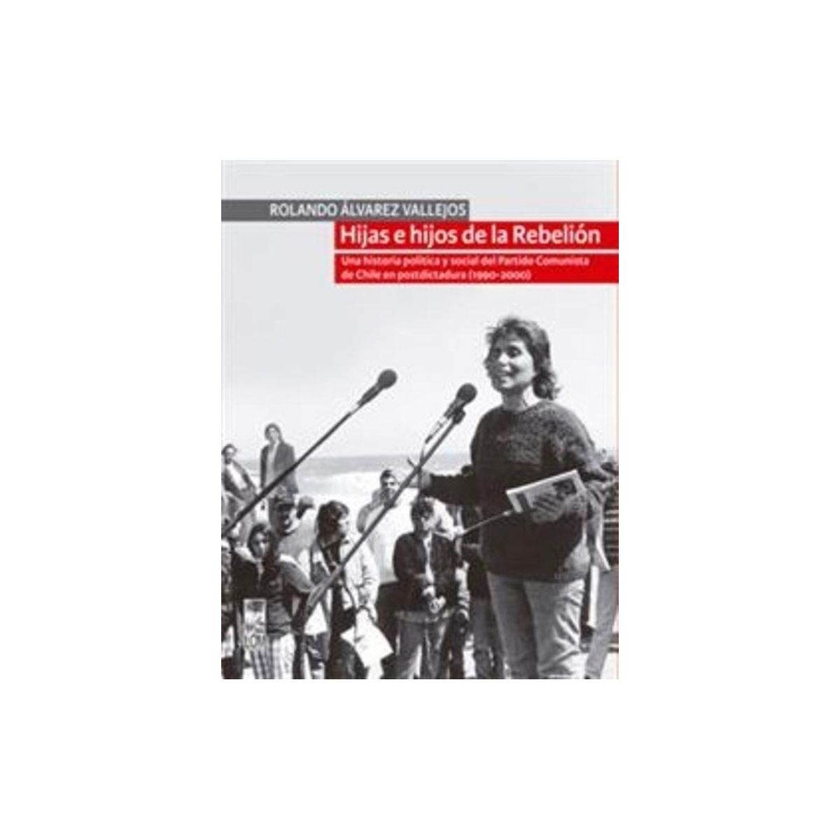TOP10BOOKS - LIBRO Hijas E Hijos De La Rebelión - Hijas E Hijos De La Rebelión