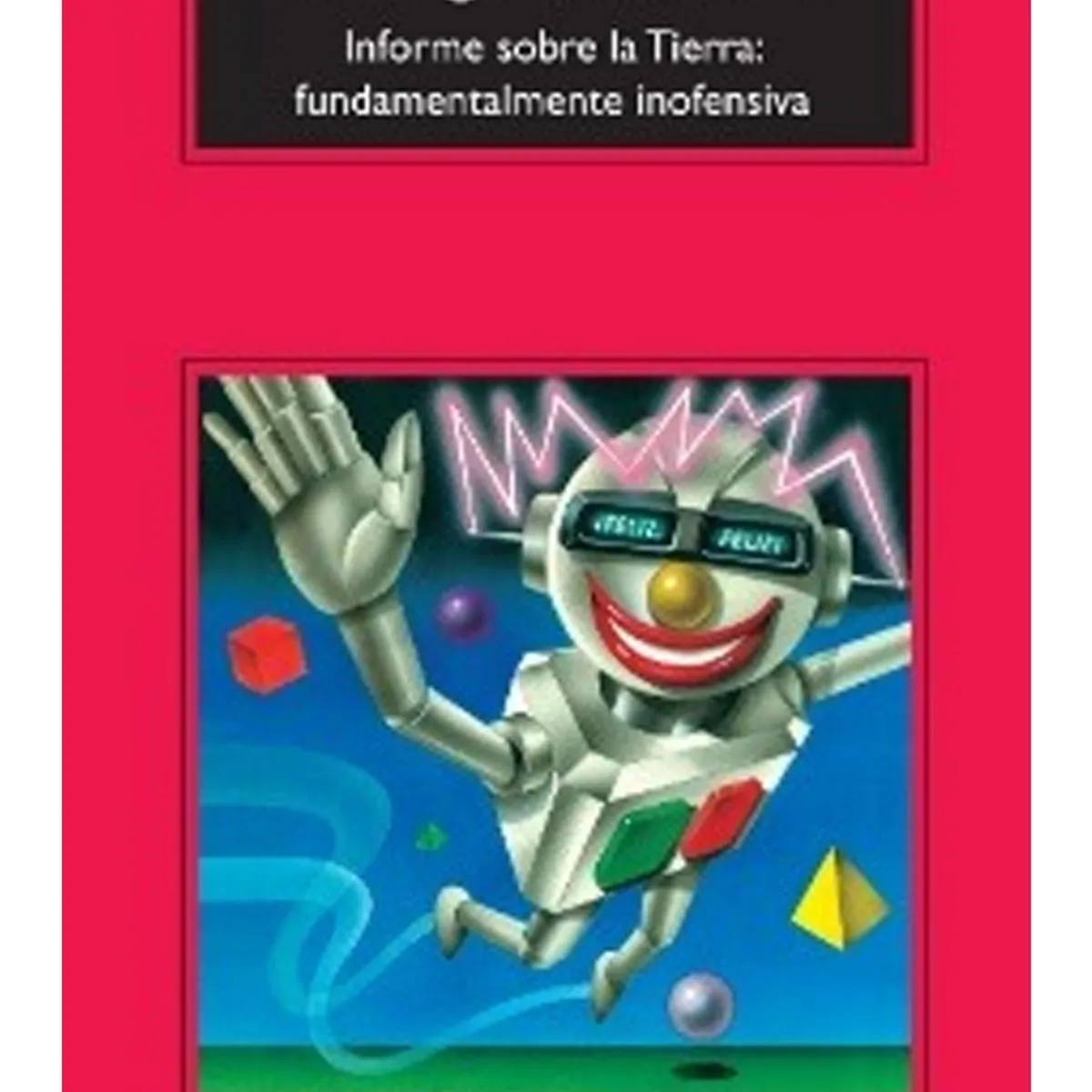 TOP10BOOKS - LIBRO Informe Sobre La Tierra: Fundamentalmente Inofensiva