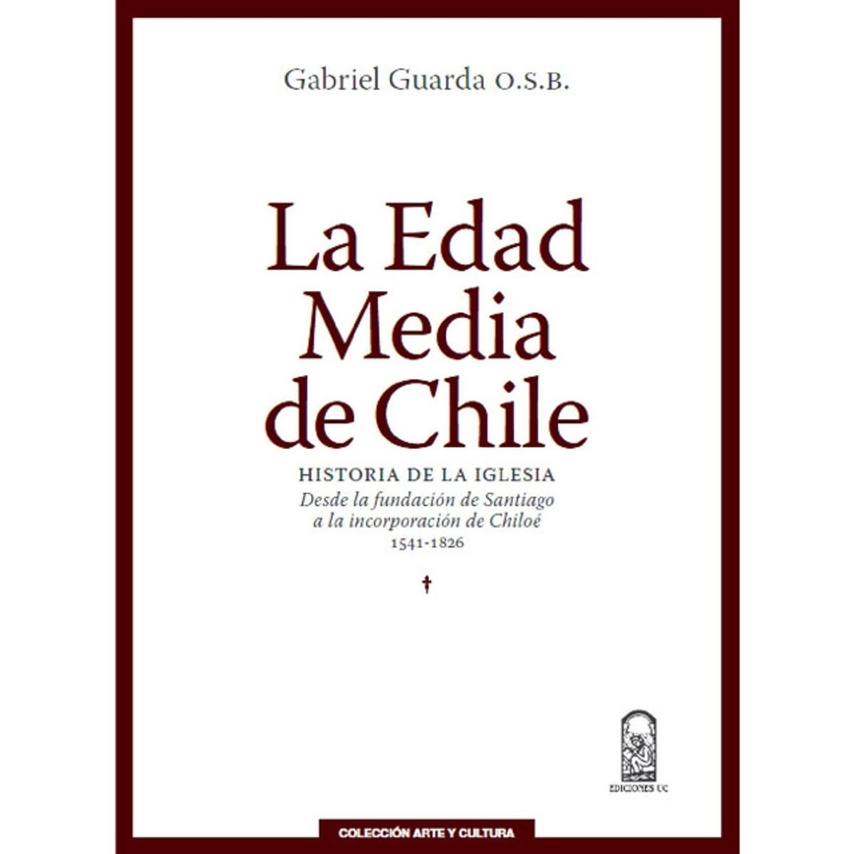 TOP10BOOKS - Libro LA EDAD MEDIA DE CHILE