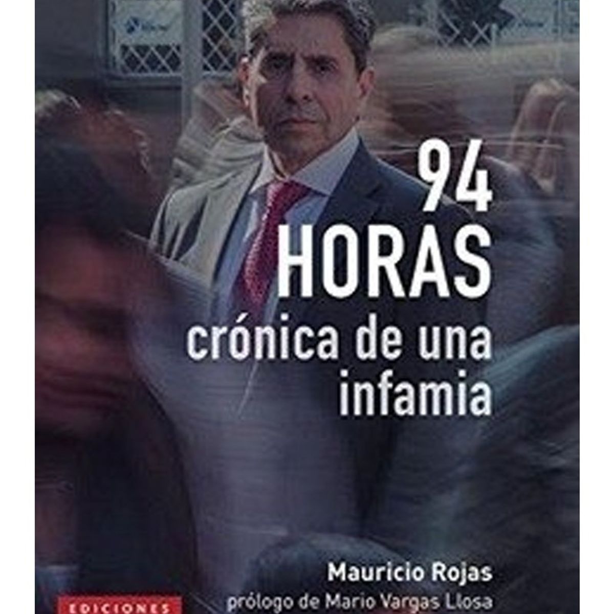 TOP10BOOKS - LIBRO 94 Horas. Crónica De Una Infamia - 94 Horas. Crónica De Una Infamia