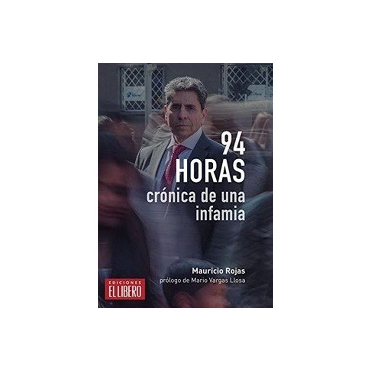 TOP10BOOKS - LIBRO 94 Horas. Crónica De Una Infamia - 94 Horas. Crónica De Una Infamia