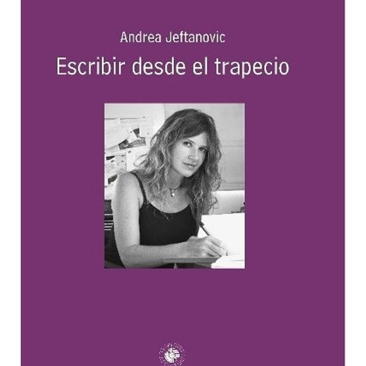 TOP10BOOKS - LIBRO Escribir Desde El Trapecio - Escribir Desde El Trapecio