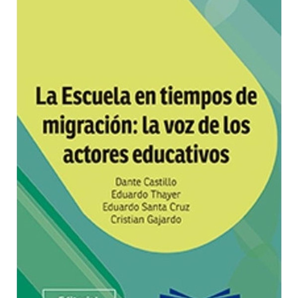 TOP10BOOKS - LIBRO La Escuela En Tiempos De Migración: La Voz De Los Actores Educativos