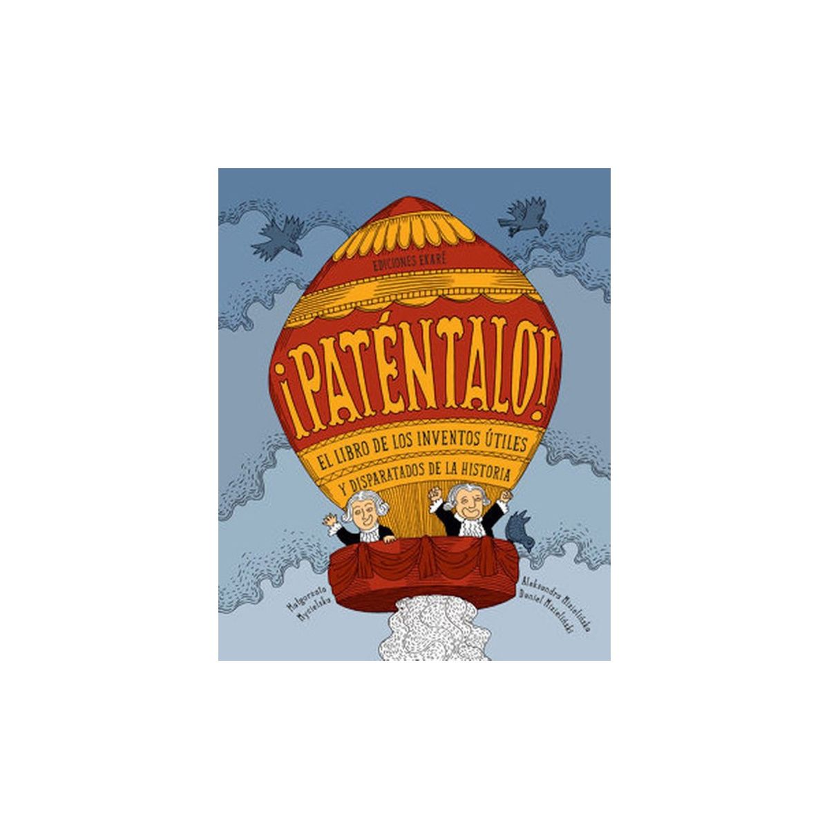 TOP10BOOKS - LIBRO PATENTALO / MATGORZATA MYCIELSKA / EDICIONES EKARÉ SUR