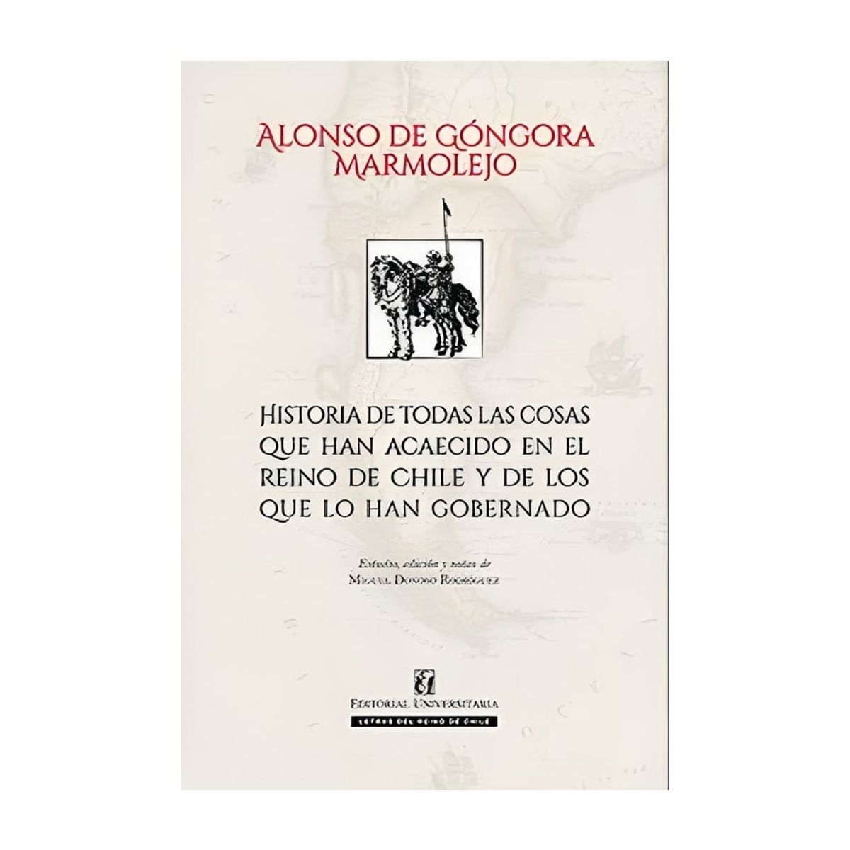 TOP10BOOKS - LIBRO Historia De Todas Las Cosas Que Han Acaecido En El Reino De Chile
