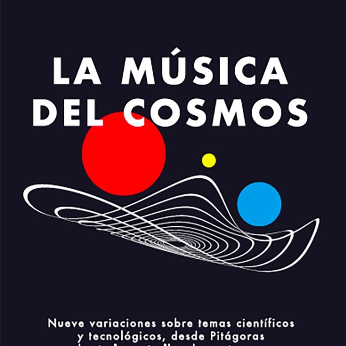 TOP10BOOKS - LIBRO La Música Del Cosmos - La música Del Cosmos