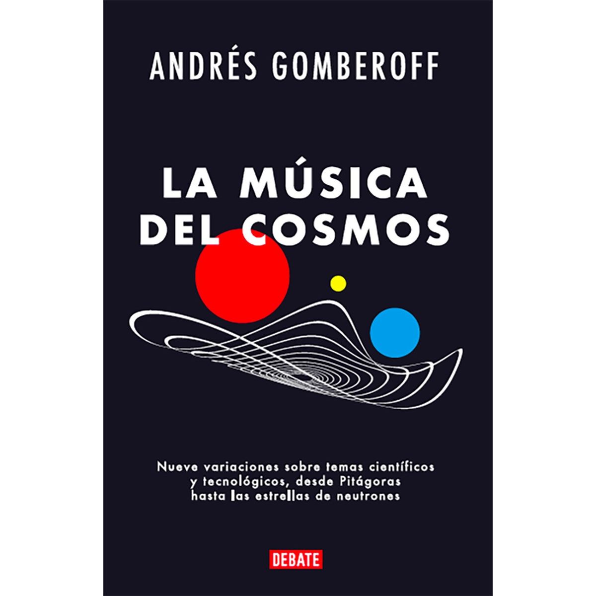 TOP10BOOKS - LIBRO La Música Del Cosmos - La música Del Cosmos