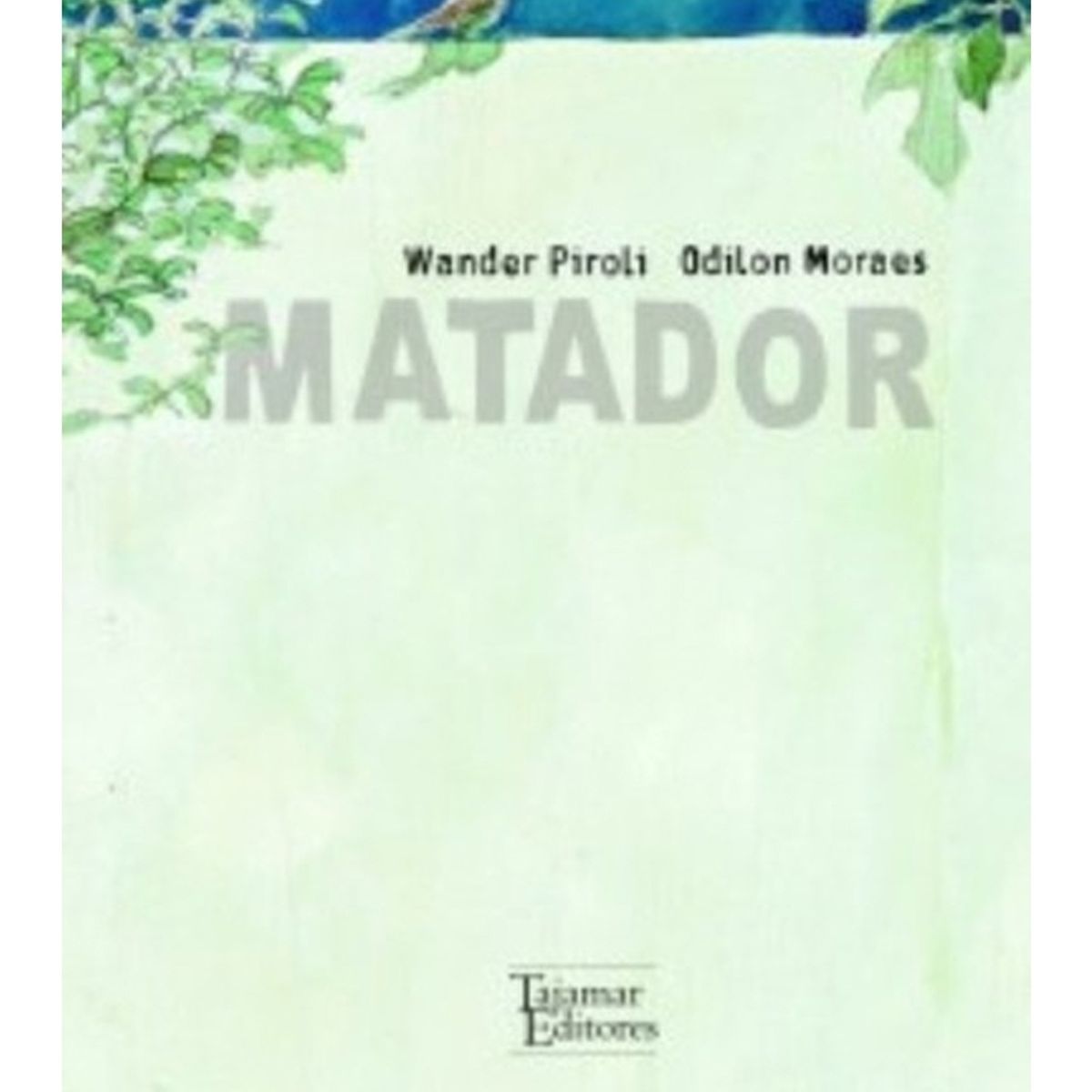TOP10BOOKS - LIBRO Matador - Wander Piroli - Odilon Morales