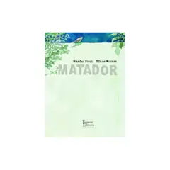 TOP10BOOKS - LIBRO MATADOR / WANDER PIROLI - ODILON MORALES / TAJAMAR EDITORES