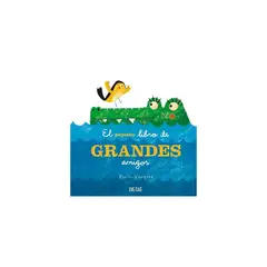 TOP10BOOKS - LIBRO El Pequeno Libro De Grandes Amigos - El Pequeno Libro De Grandes Amigos