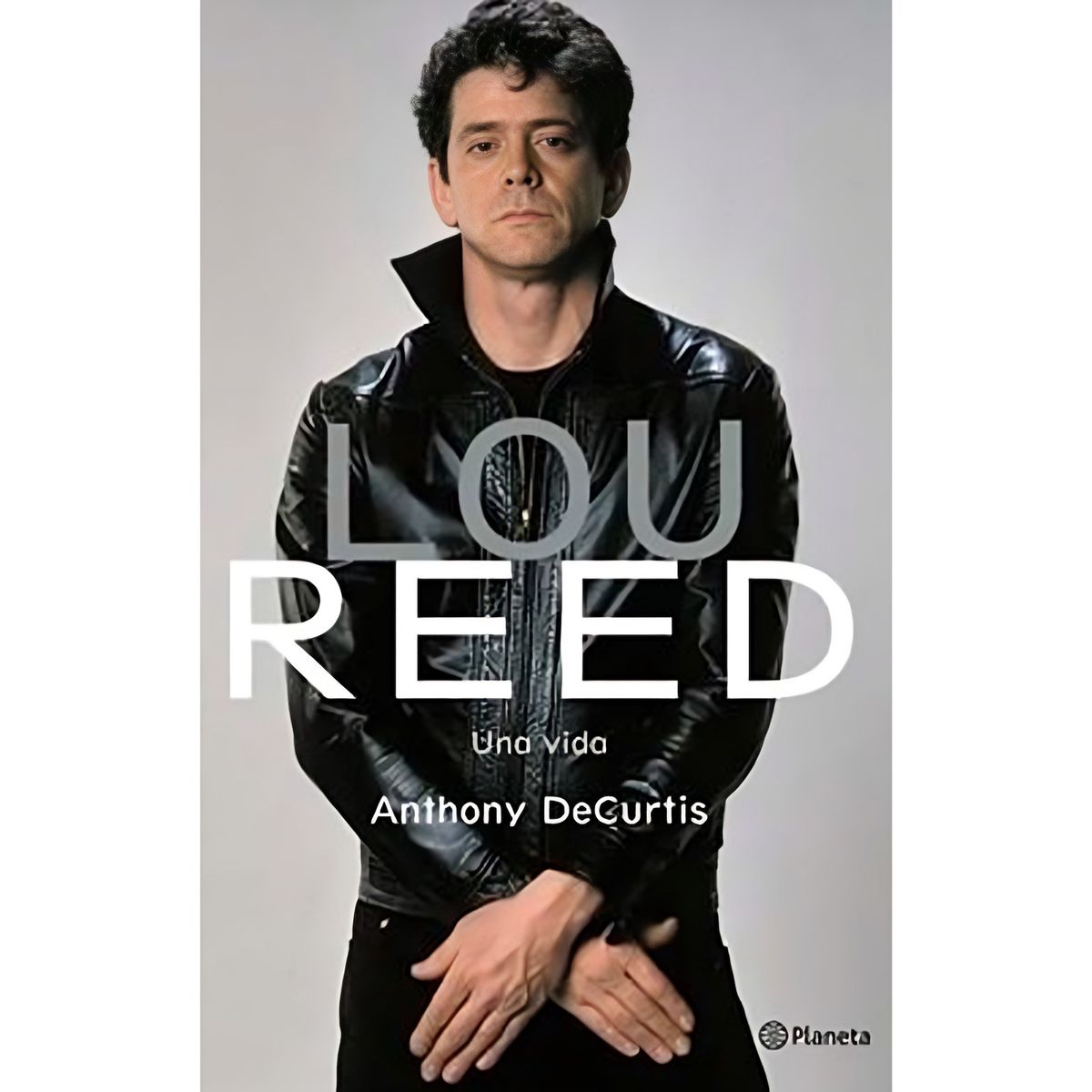TOP10BOOKS - LIBRO Lou Reed. Una Vida - Lou Reed. Una Vida