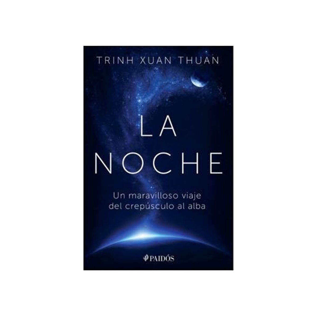 TOP10BOOKS - LIBRO La Noche. Un Maravilloso Viaje Del Crepúsculo Al Alba