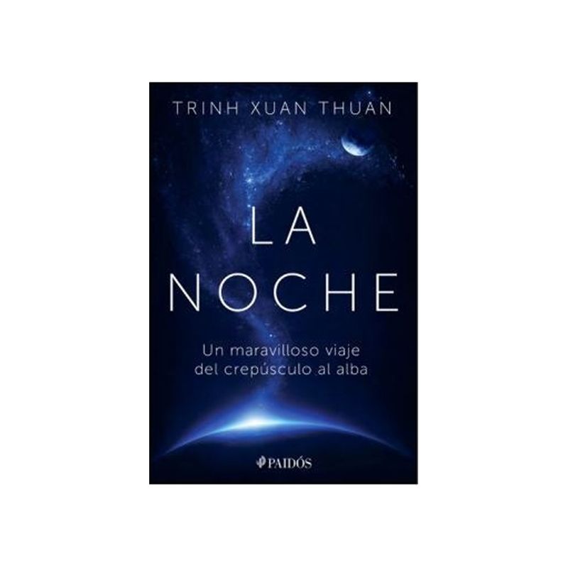 TOP10BOOKS - Libro LA NOCHE. UN MARAVILLOSO VIAJE DEL CREPUSCULO AL ALBA