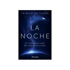 TOP10BOOKS - LIBRO La Noche. Un Maravilloso Viaje Del Crepúsculo Al Alba