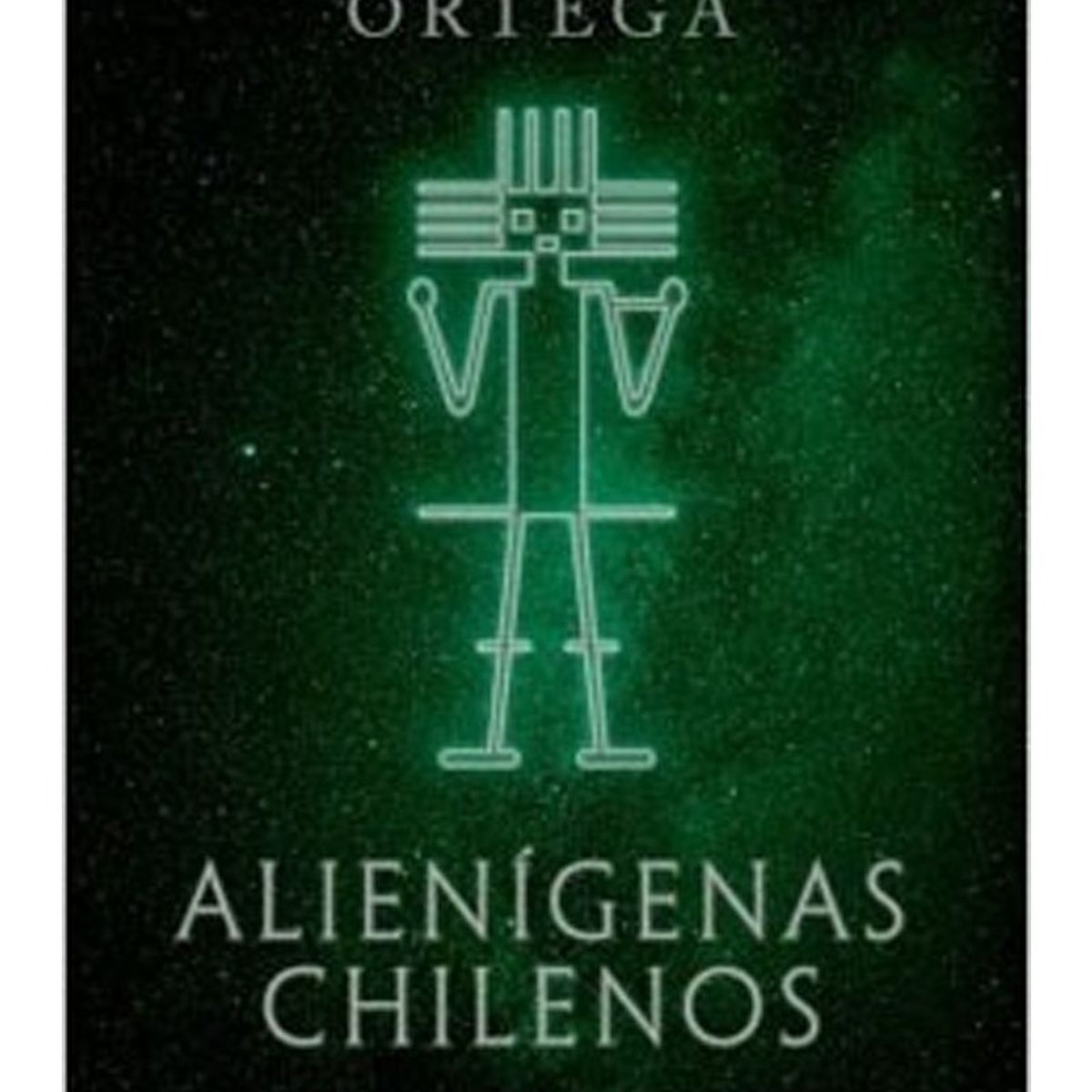 TOP10BOOKS - LIBRO Alienígenas Chilenos - Alienígenas Chilenos