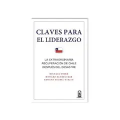 TOP10BOOKS - LIBRO Claves Para El Liderazgo. La Extraordinaria Recuperación De Chile Después