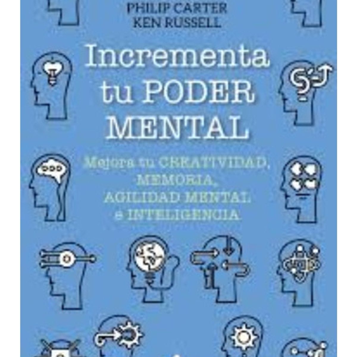 TOP10BOOKS - LIBRO Incrementa Tu Poder Mental - Incrementa Tu Poder Mental