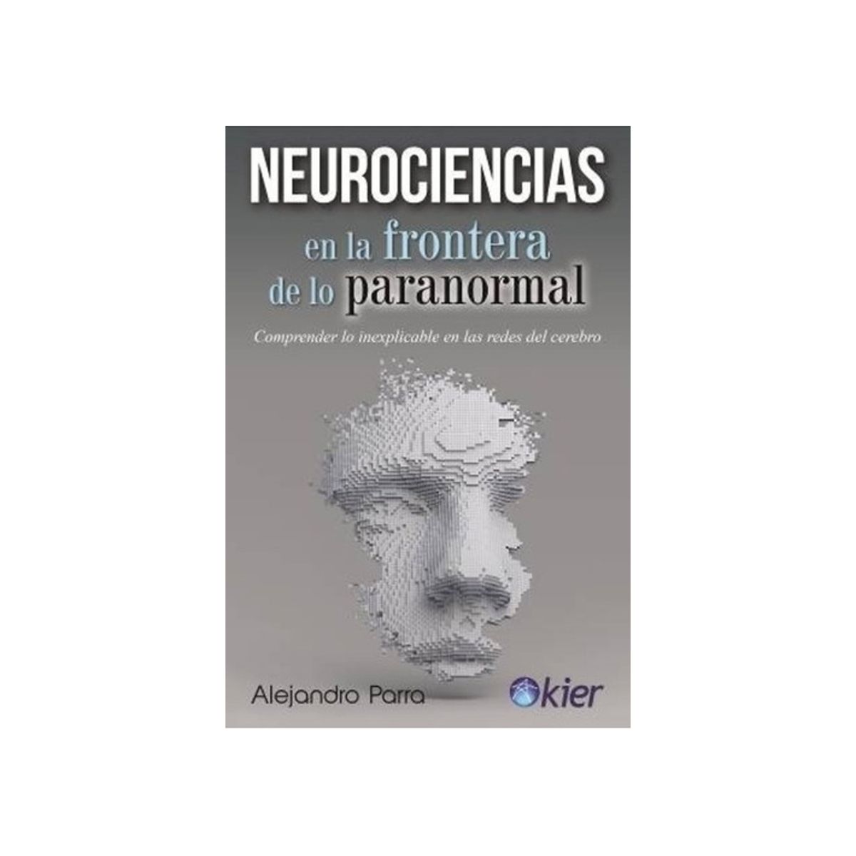 TOP10BOOKS - LIBRO Neurociencias En La Frontera De Lo Paranormal