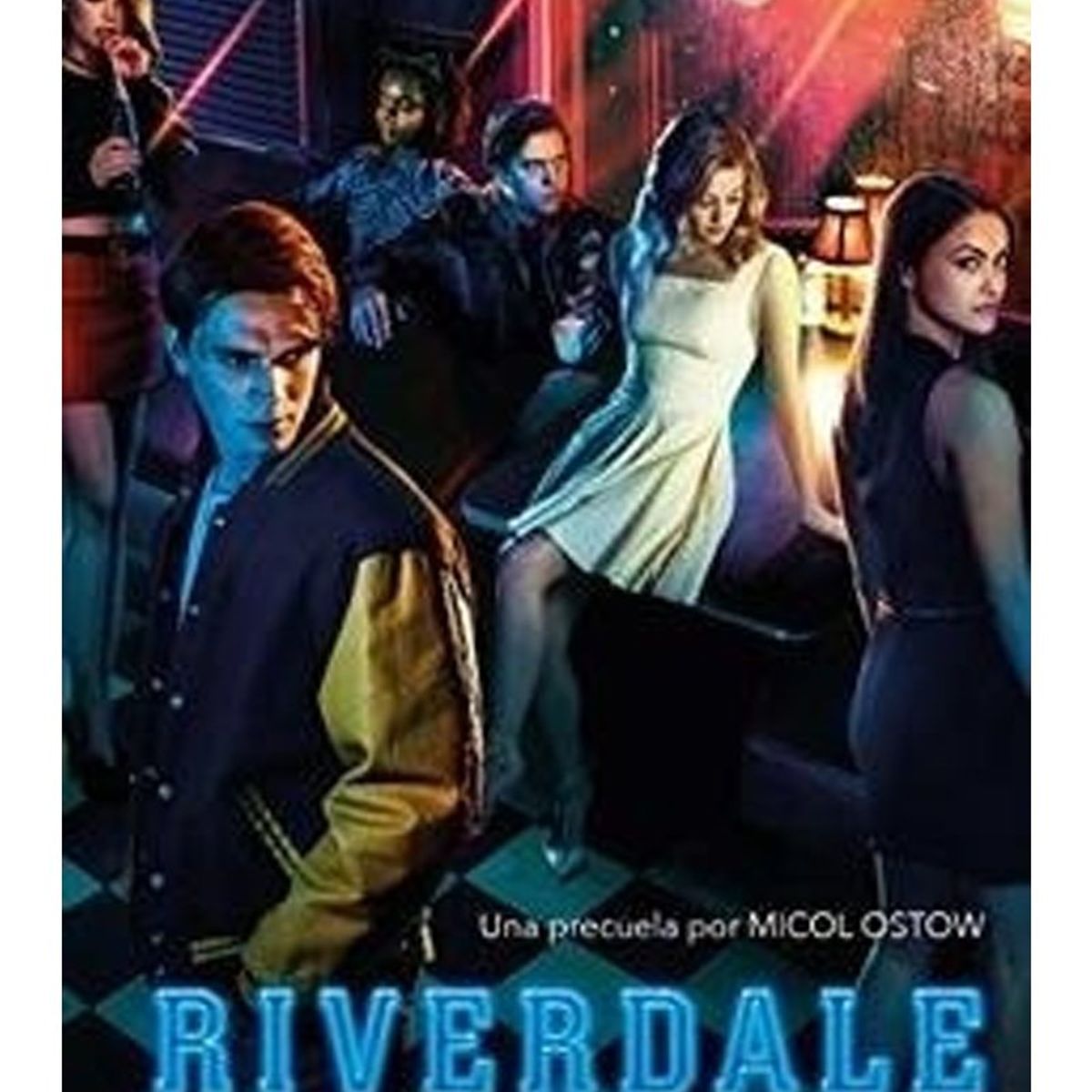 TOP10BOOKS - LIBRO Riverdale. El Día Anterior - Riverdale. El Día Anterior