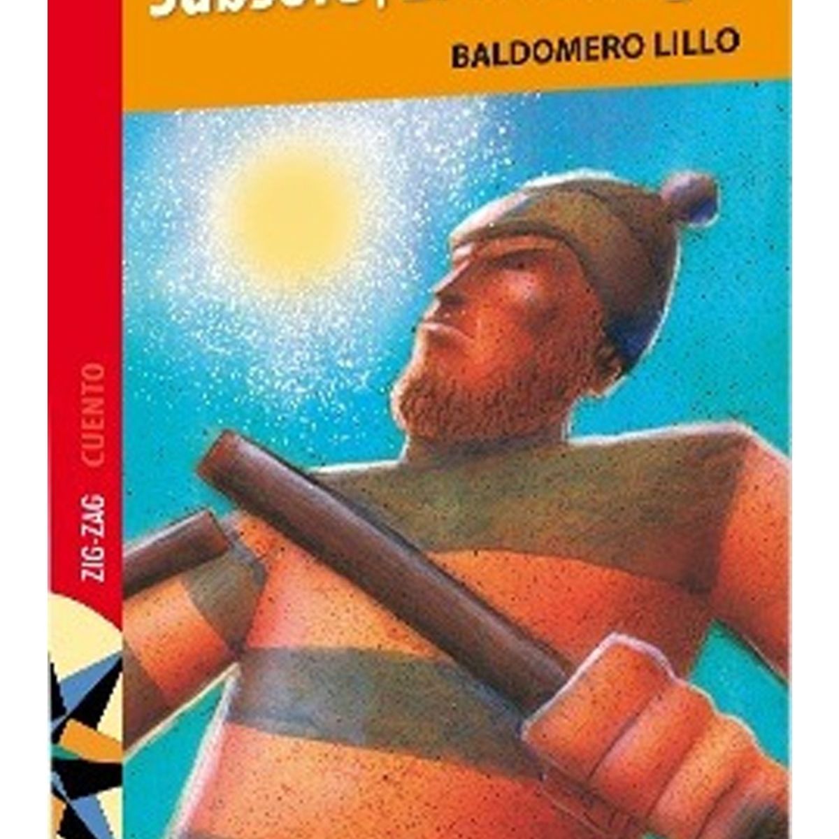 TOP10BOOKS - LIBRO SUB SOLE - EL HALLAZGO / BALDOMERO LILLO / ZIGZAG