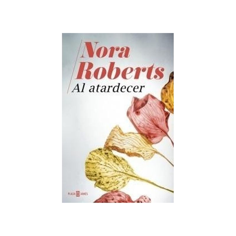 TOP10BOOKS - LIBRO AL ATARDECER / NORA ROBERTS / PENGUIN RANDOM HOUSE