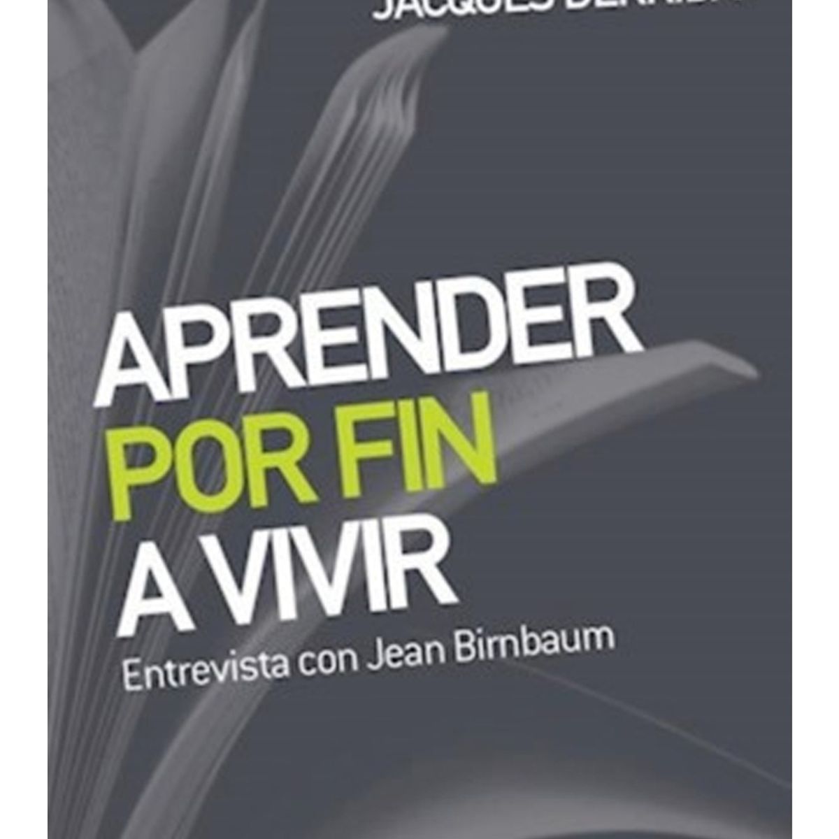 TOP10BOOKS - Libro APRENDER POR FIN A VIVIR
