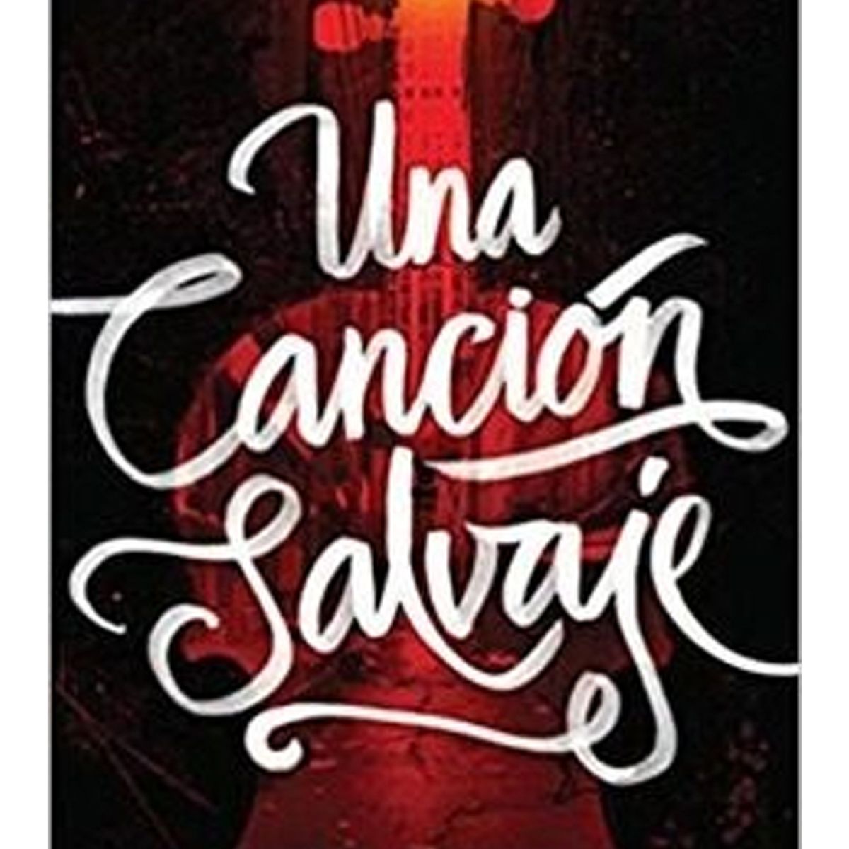 TOP10BOOKS - LIBRO Una Canción Salvaje - Una Canción Salvaje