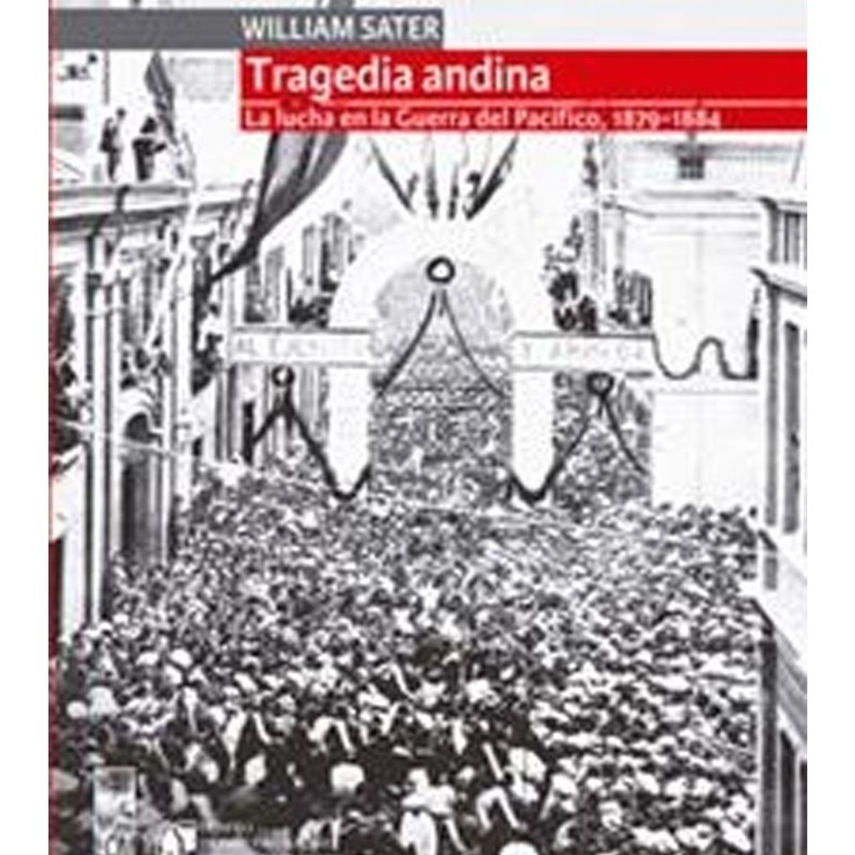 TOP10BOOKS - LIBRO Tragedia Andina. La Lucha En La g u e r r a Del Pacifico, canales