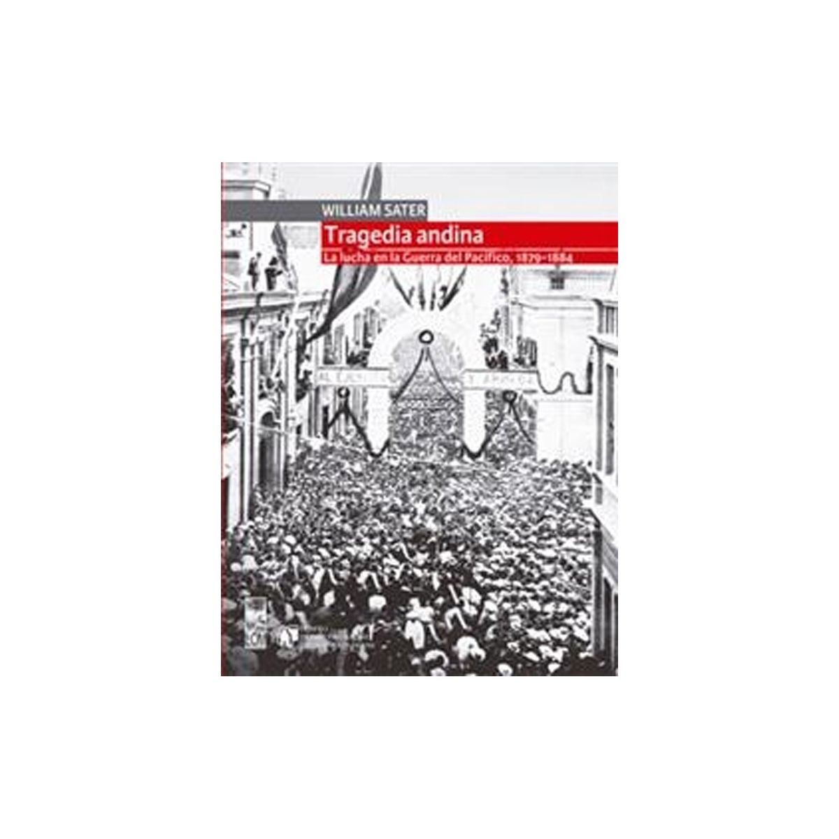 TOP10BOOKS - LIBRO Tragedia Andina. La Lucha En La g u e r r a Del Pacifico, canales