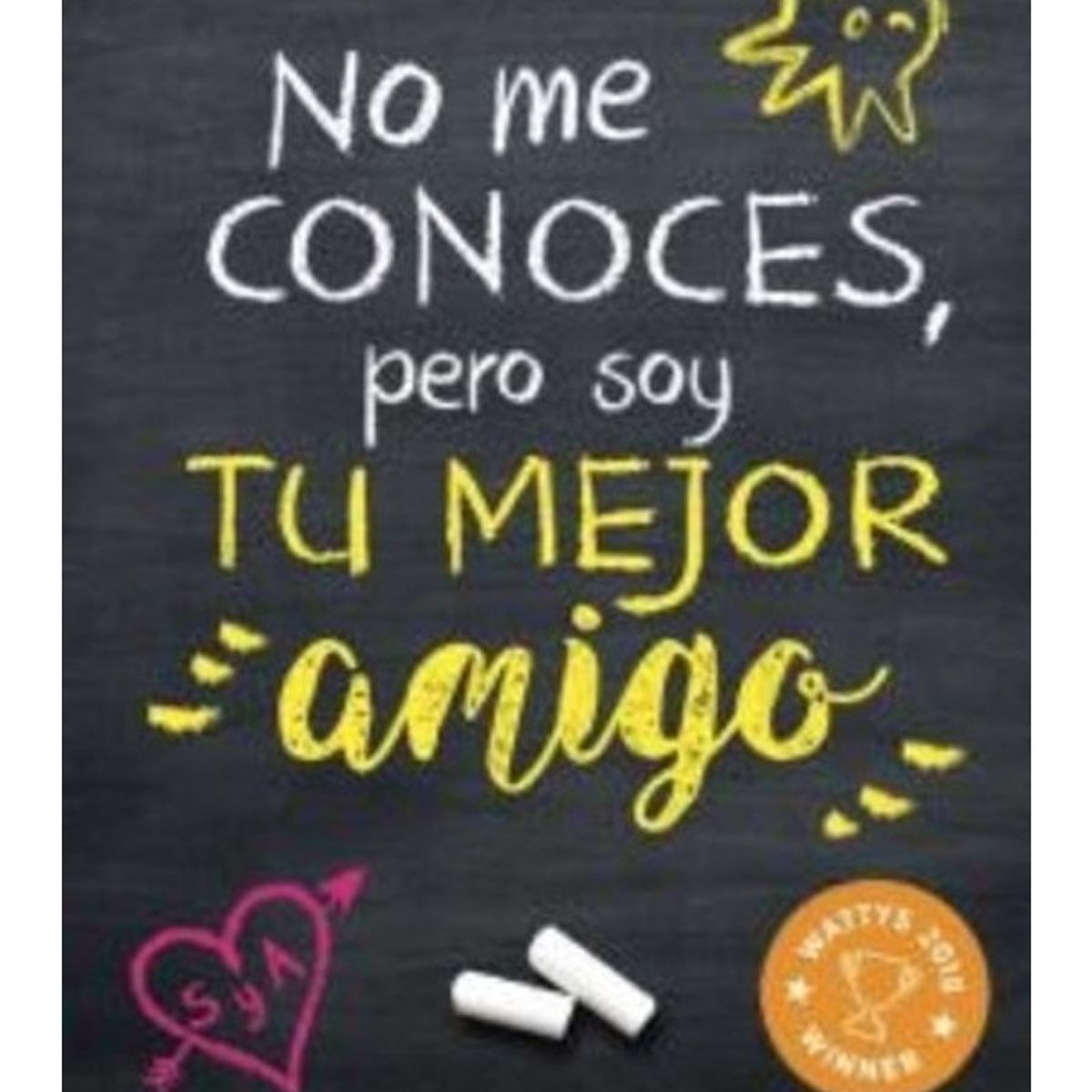 TOP10BOOKS - LIBRO No Me Conoces, Pero Soy Tu Mejor Amigo