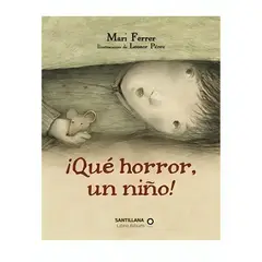 TOP10BOOKS - LIBRO QUE HORROR UN NINO / MARI FERRER / SANTILLANA INFANTIL