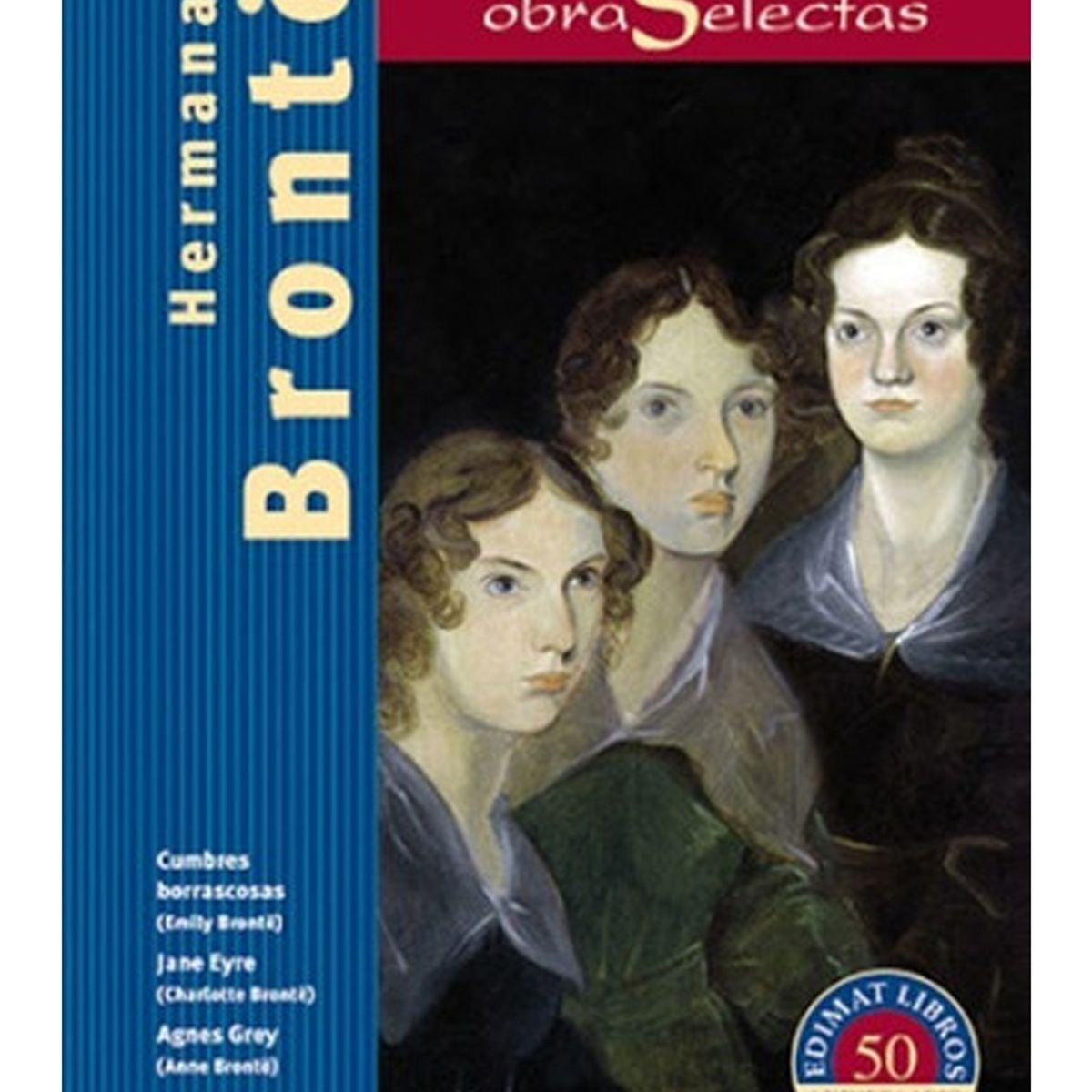 TOP10BOOKS - LIBRO Obras Selectas - Hermanas Bronte - Hermanas Bront?