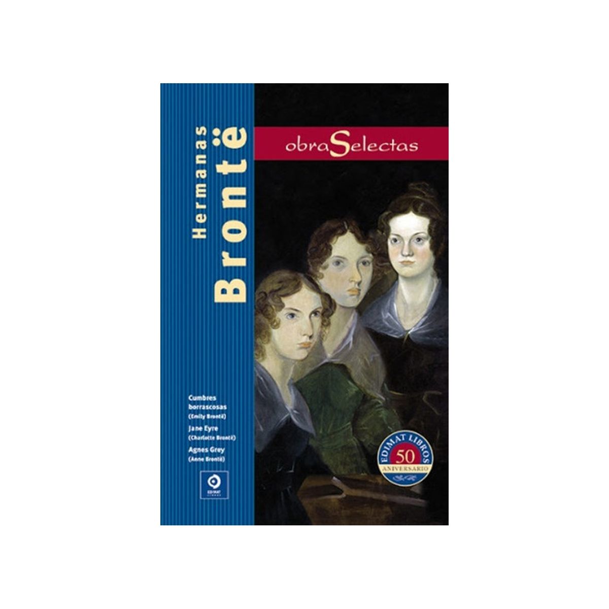 TOP10BOOKS - LIBRO Obras Selectas - Hermanas Bronte - Hermanas Bront?