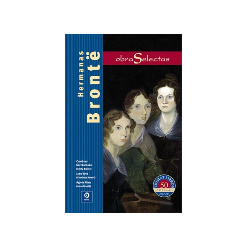 TOP10BOOKS - Libro OBRAS SELECTAS - HERMANAS BRONTË