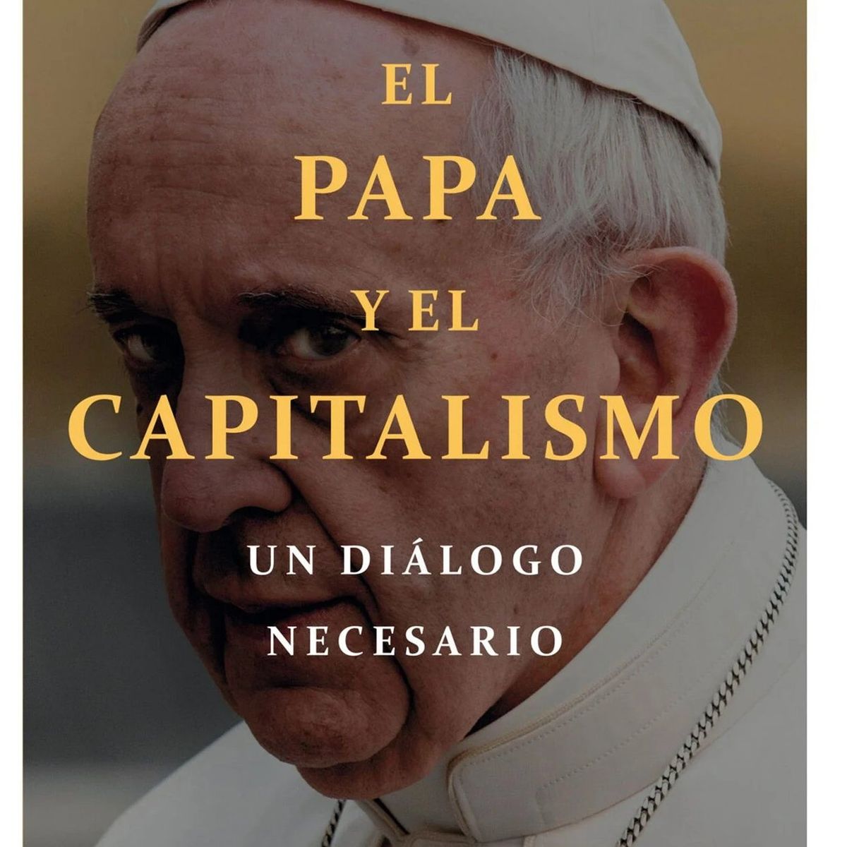 TOP10BOOKS - LIBRO El Papa Y El Capitalismo - El Papa Y El Capitalismo