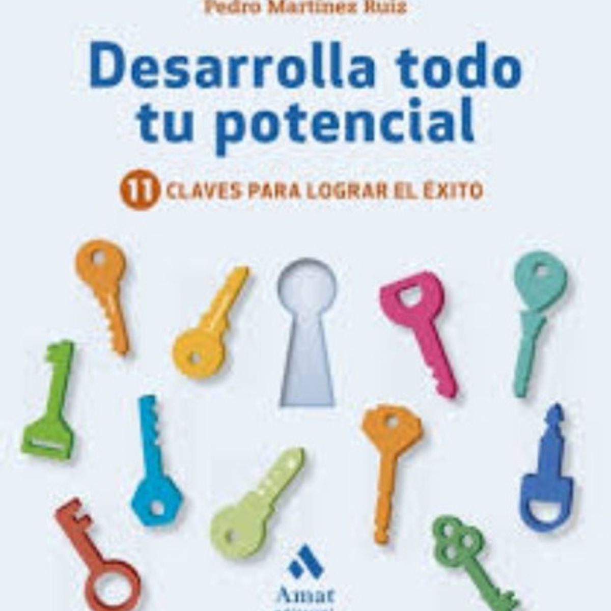 TOP10BOOKS - LIBRO Desarrolla Todo Tu Potencial - Desarrolla Todo Tu Potencial