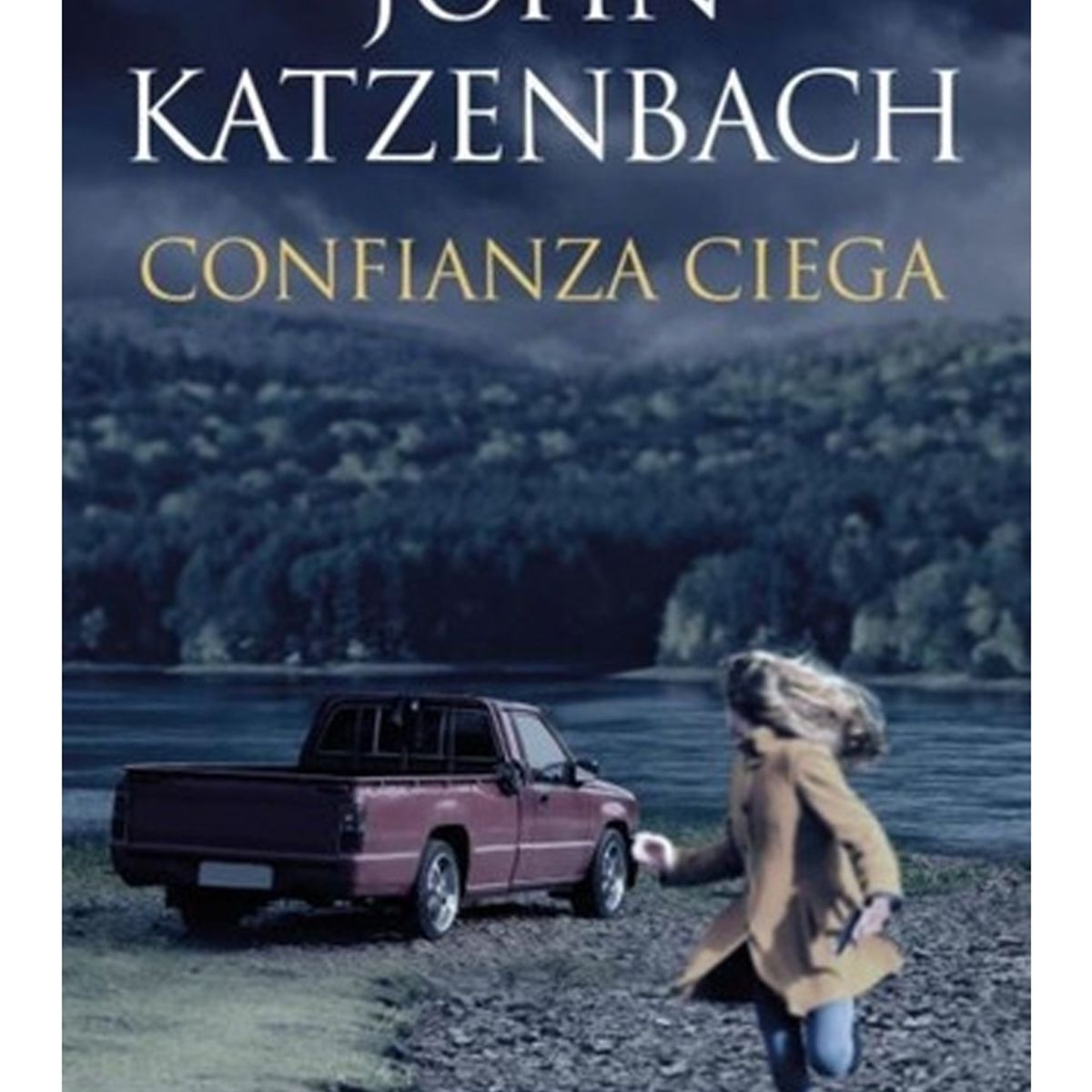 TOP10BOOKS - LIBRO Confianza Ciega - JOHN KATZENBACH