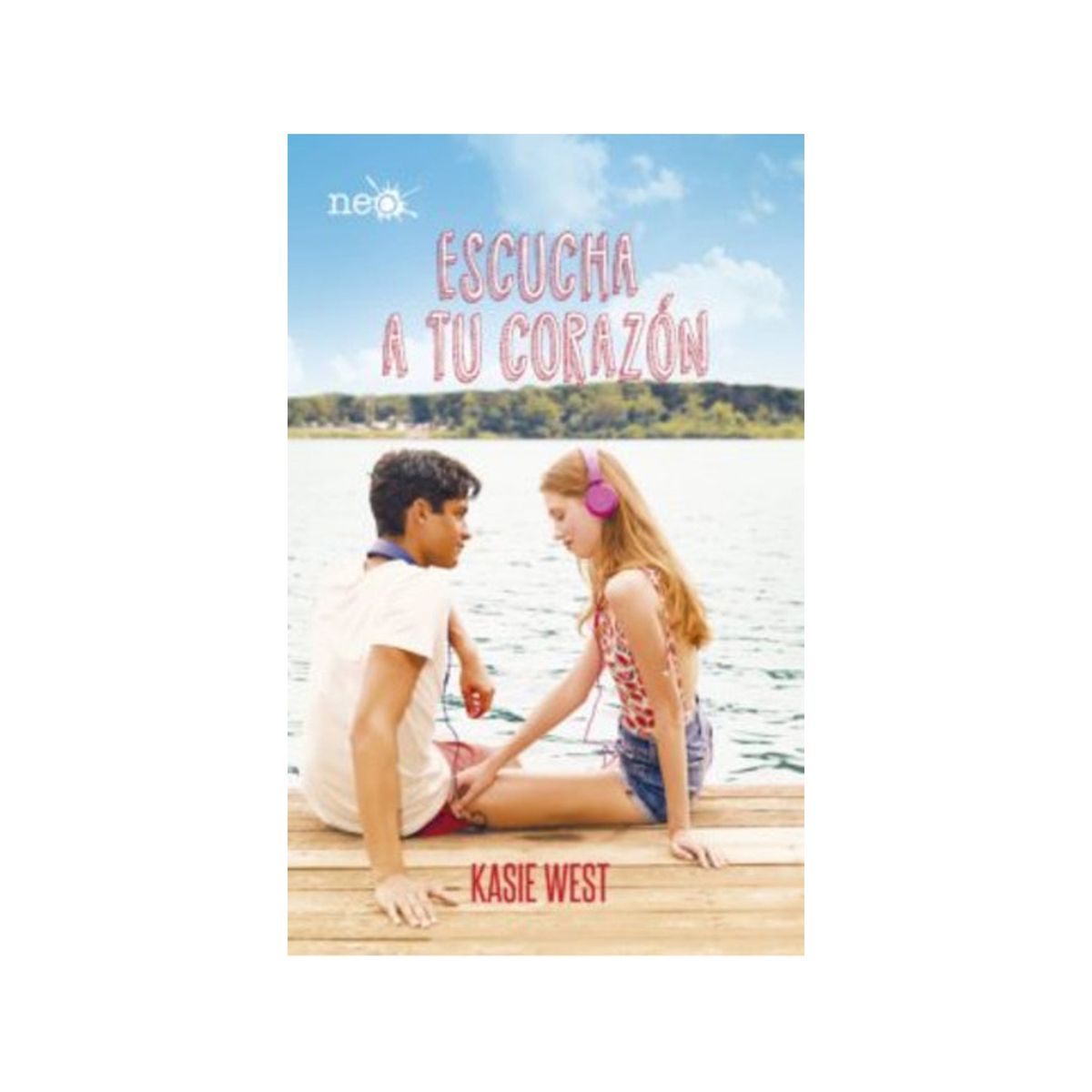 TOP10BOOKS - LIBRO Escucha A Tu Corazón - KASIE WEST