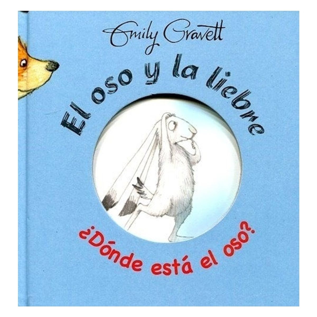 TOP10BOOKS - LIBRO El Oso Y La Liebre - ¿donde Esta El Oso?.