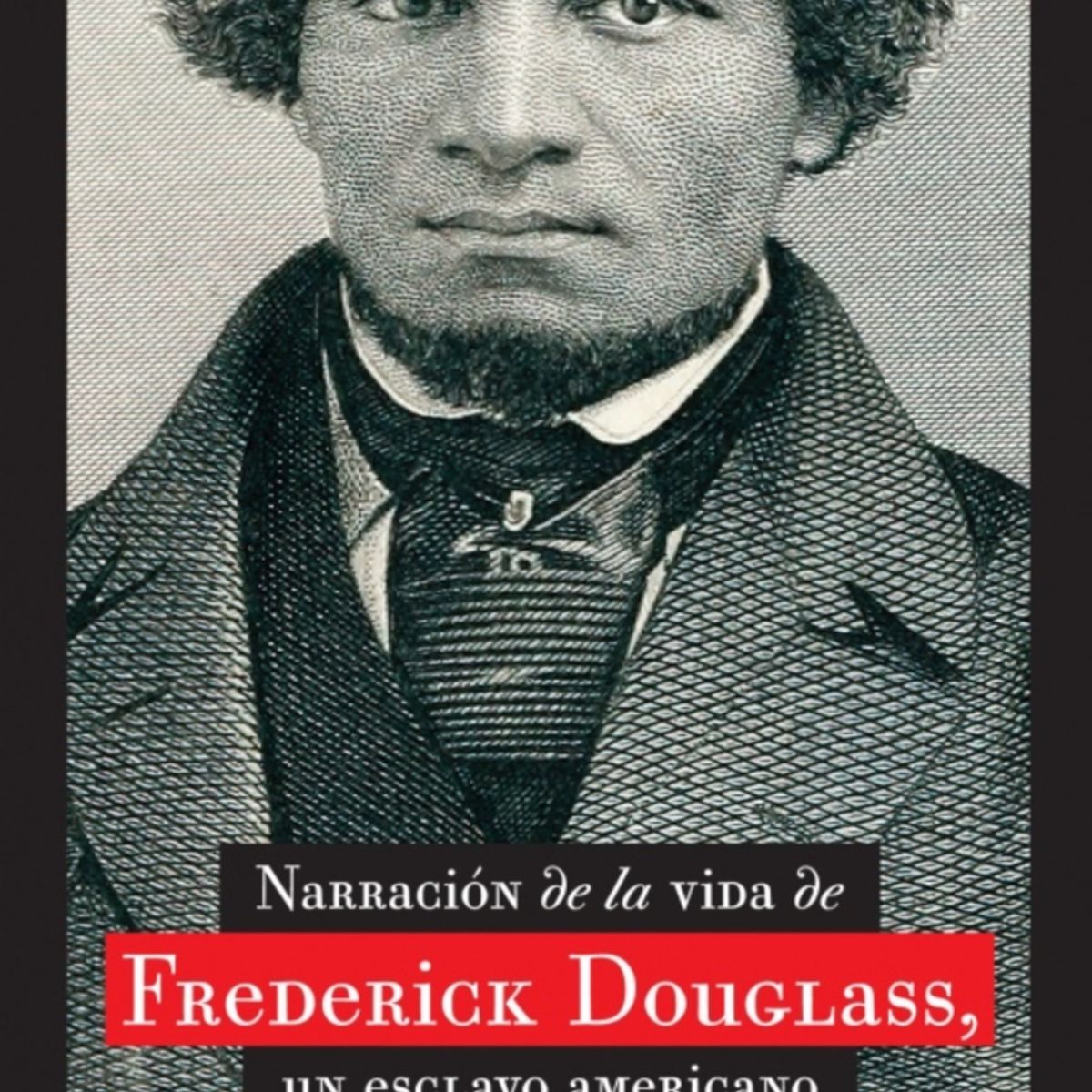 TOP10BOOKS - LIBRO Libro Narrativa De La Vida De Frederick Douglas, Un E s c l a v o