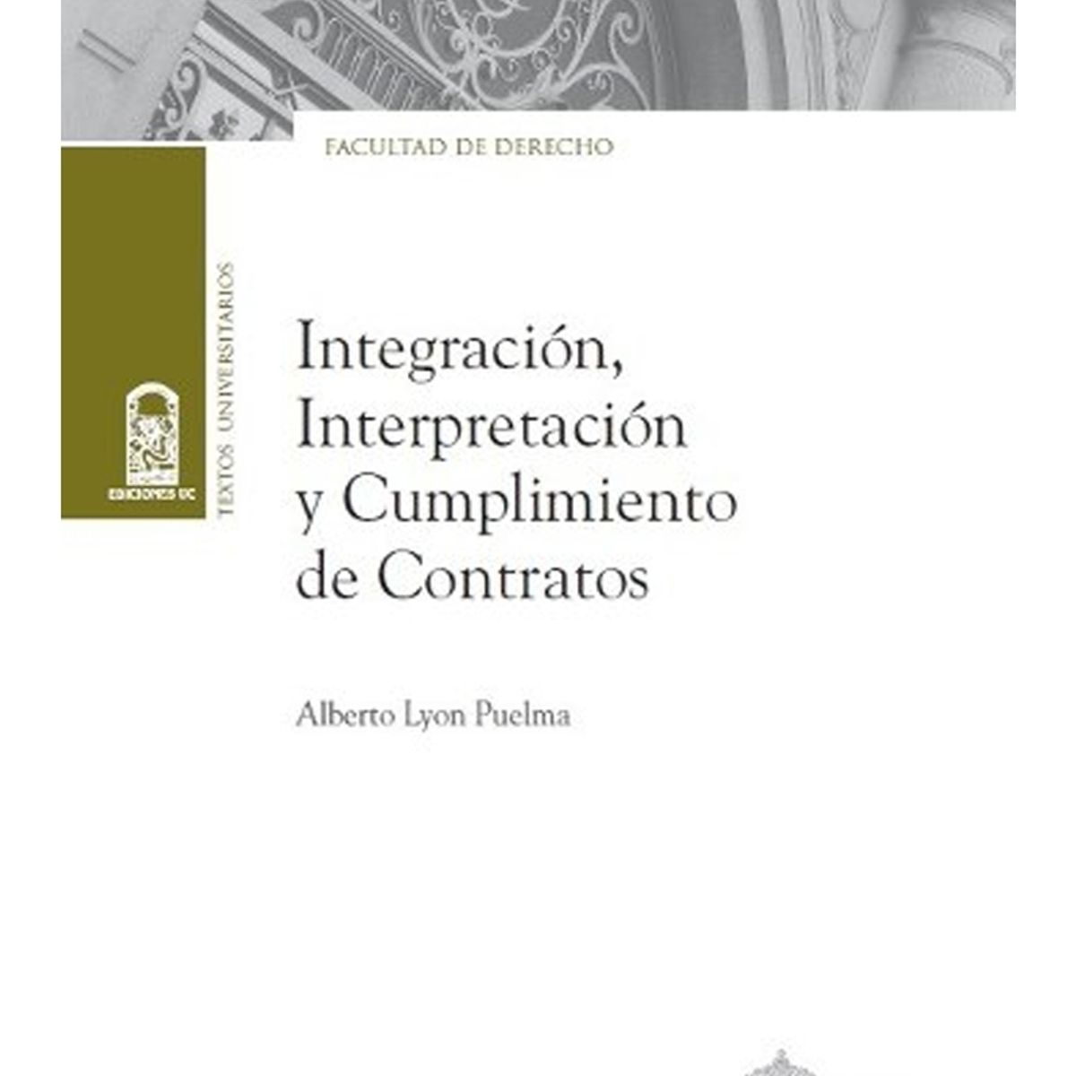 TOP10BOOKS - LIBRO Integración, Interpretación Y Cumplimiento De Contratos