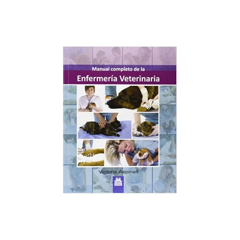 TOP10BOOKS - Libro MANUAL COMPLETO DE LA ENFERMERIA VETERINARIA