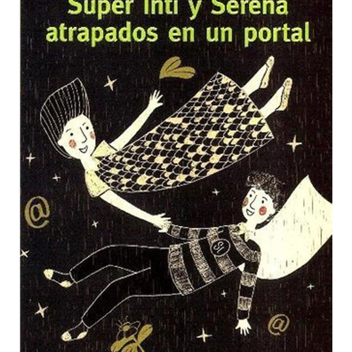 TOP10BOOKS - LIBRO Super Inti Y Serena Atrapados En Un Portal