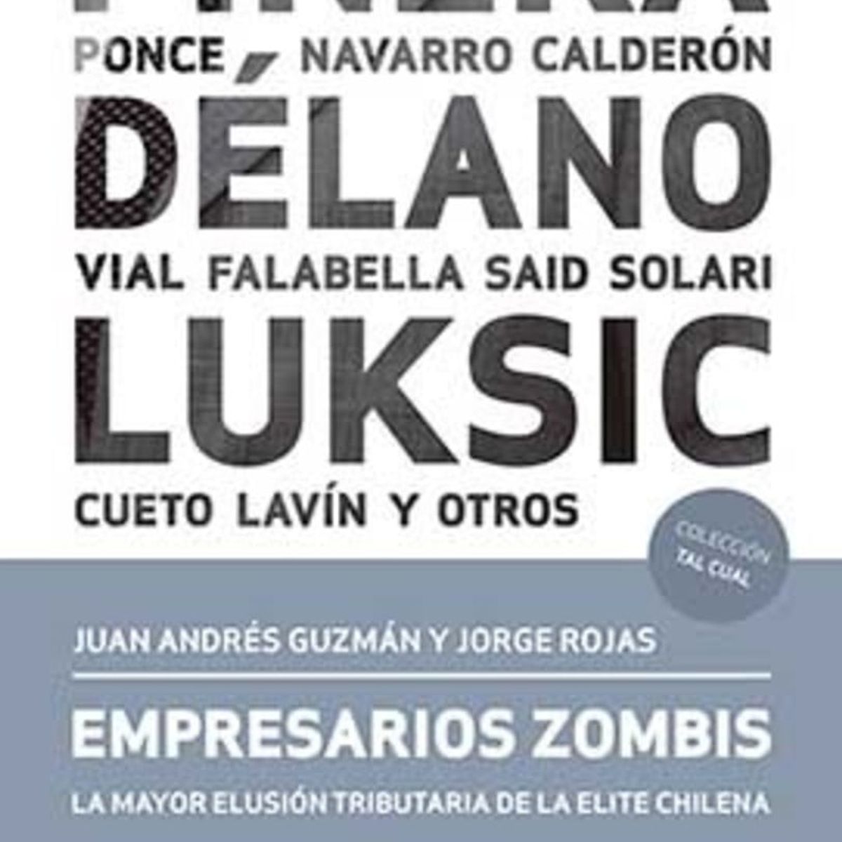 TOP10BOOKS - LIBRO Empresarios Zombis. La Mayor Elusión Tributaria De La Elite Chilena